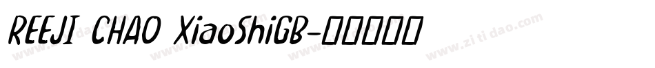 REEJI CHAO XiaoShiGB字体转换